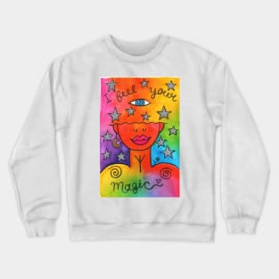 I Feel your Magic Crewneck Sweatshirt